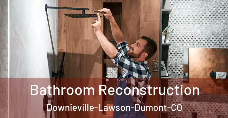 inner Bathroom imggen Bathroom Reconstruction Downieville-Lawson-Dumont-CO