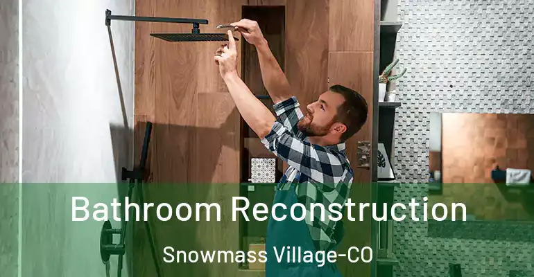 inner Bathroom imggen Bathroom Reconstruction Snowmass Village-CO