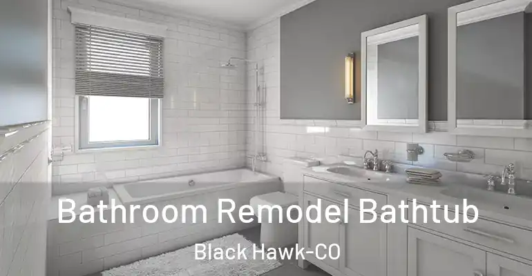 inner Bathroom imggen Bathroom Remodel Bathtub Black Hawk-CO