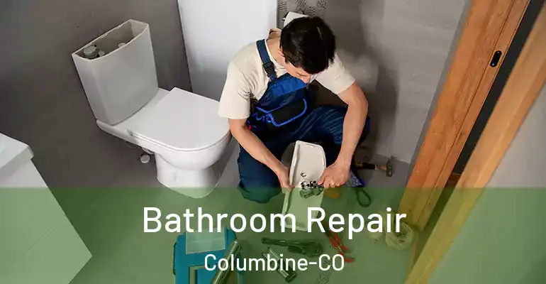 inner Bathroom imggen Bathroom Repair Columbine-CO