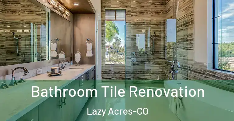 inner Bathroom imggen Bathroom Tile Renovation Lazy Acres-CO