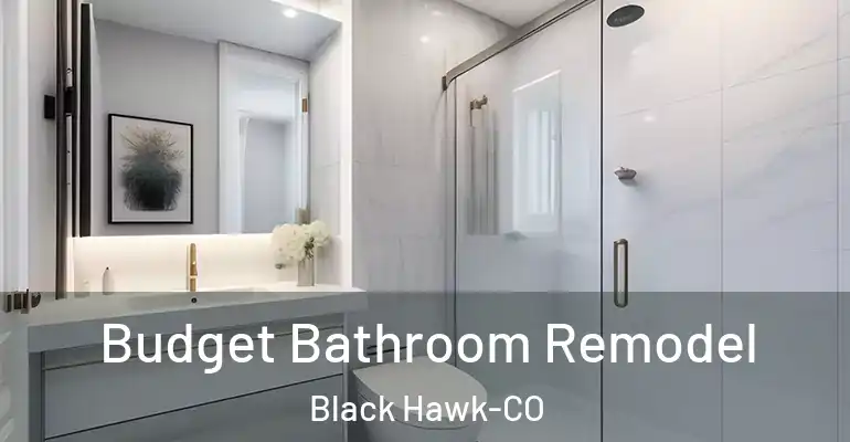 inner Bathroom imggen Budget Bathroom Remodel Black Hawk-CO