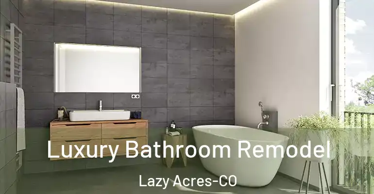inner Bathroom imggen Luxury Bathroom Remodel Lazy Acres-CO